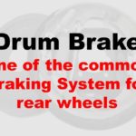 Drum Brake: One of the Common Braking System