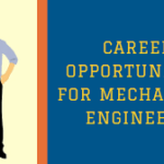 Career Opportunity after Mechanical Engineering
